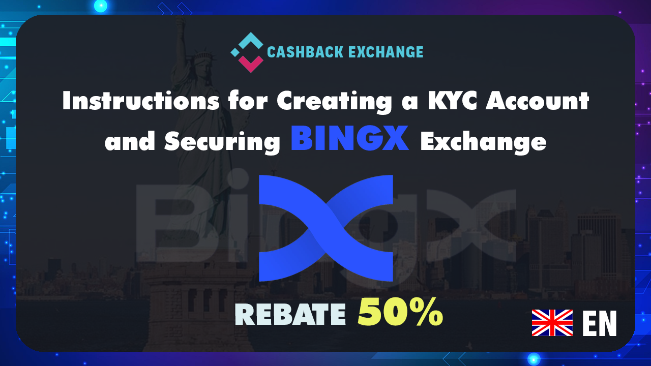 Instructions for Trading From A-Z On BingX Exchange ( 50% transaction fee refund)